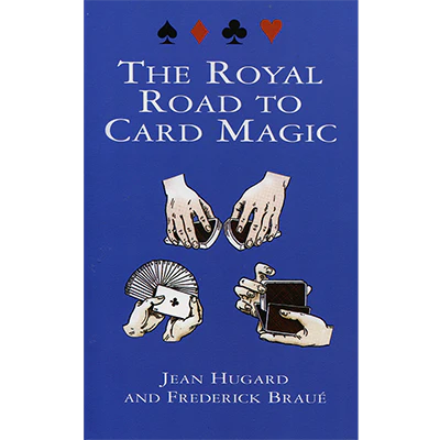 Royal Road To Card Magic - A Great Place To Start Learning Card Magic