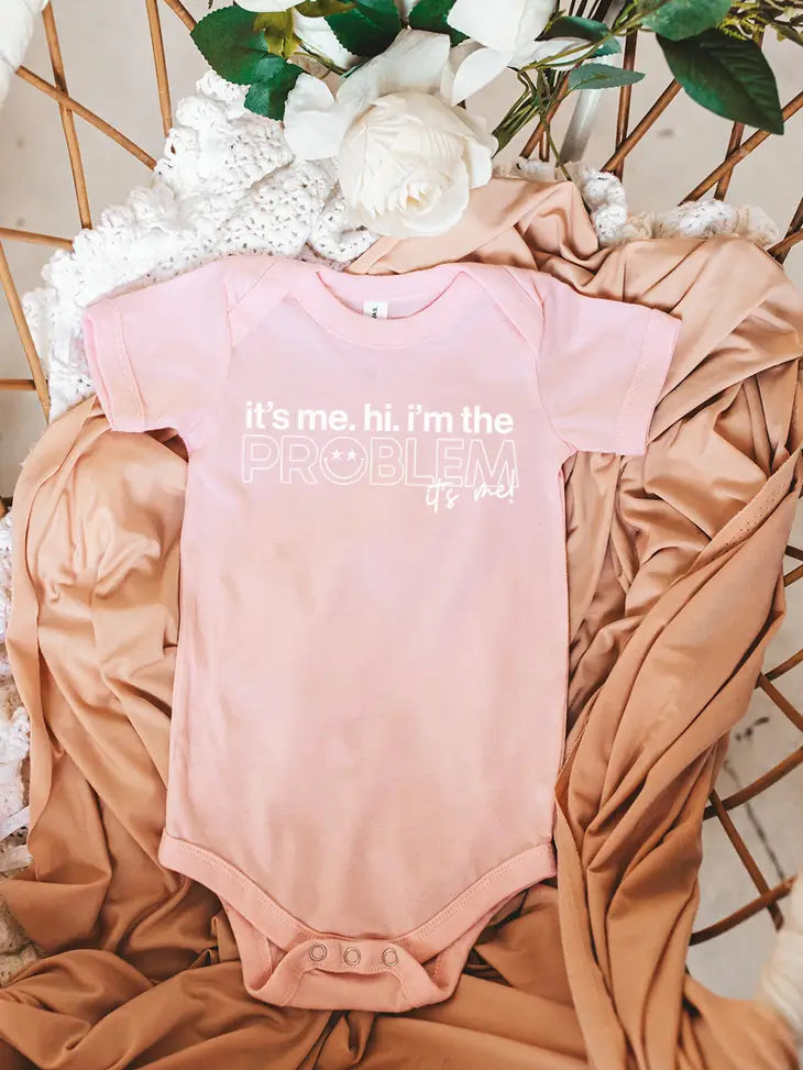 It's Me Hi I'm the Problem Baby Onesie