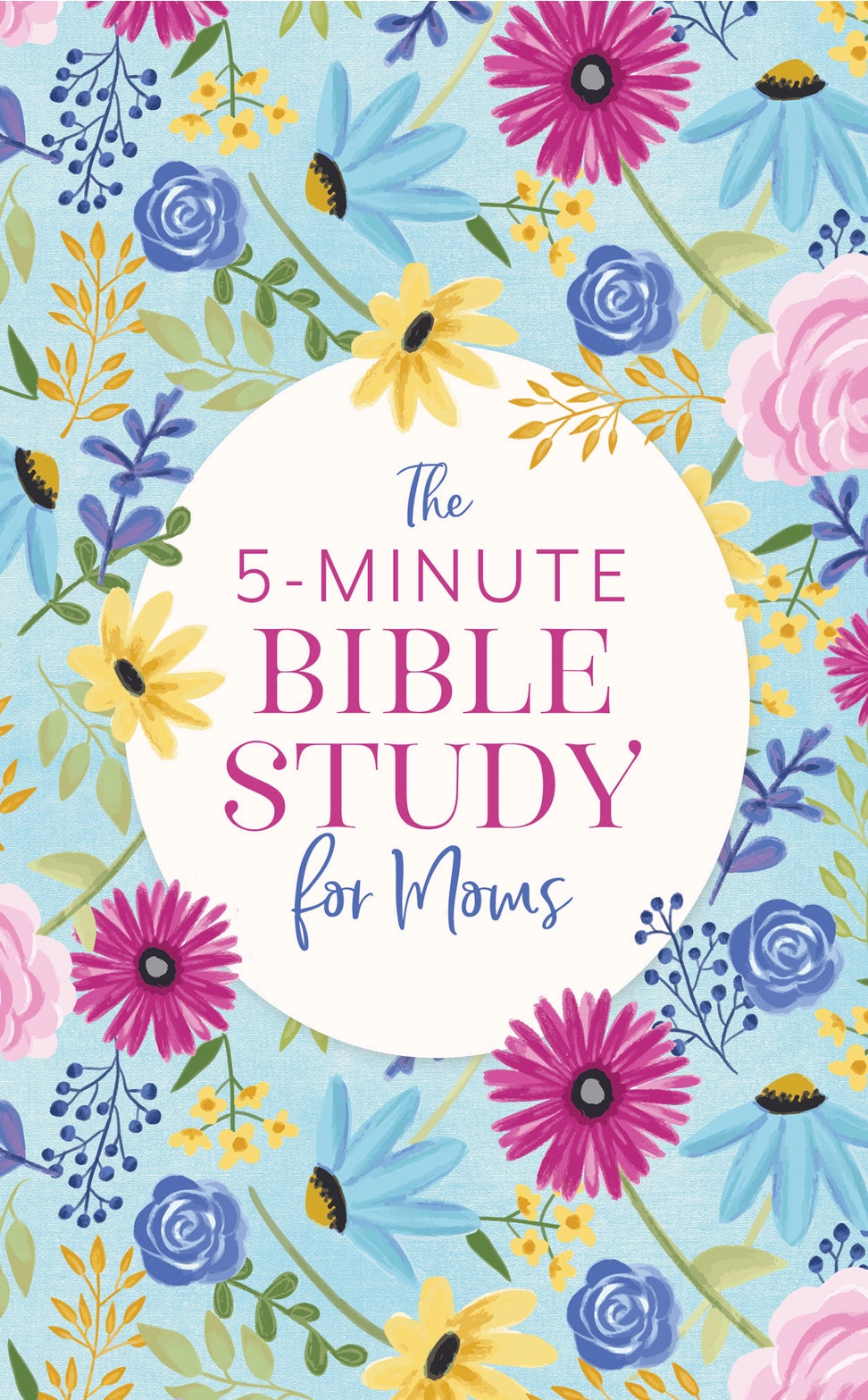 The 5 Minute Bible Study For Moms Devotion