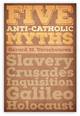 Five Anti-Catholic Myths