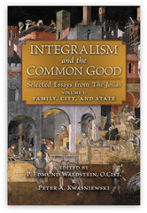 Integralism and the Common Good