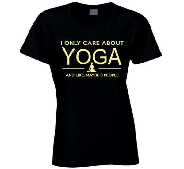 I Only Care About Yoga T Shirt – Original James Tee