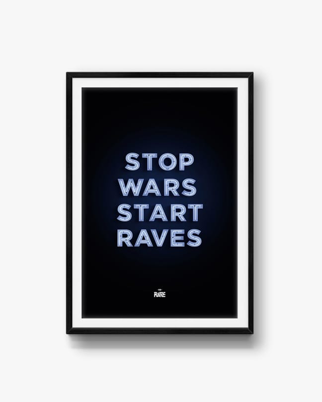 Stop Wars Start Raves Poster