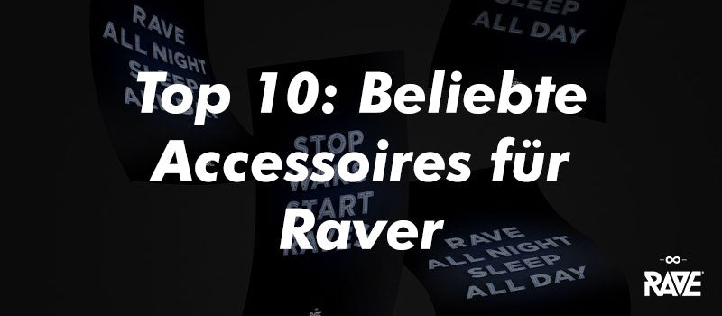 Accessoires für Techno Raver