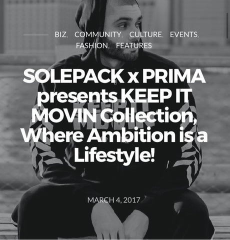 SOLEPACK and PRIMA LIFESTYLE KEEP it MOVIN'