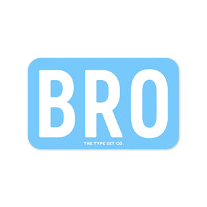 "BRO" Vinyl Sticker - JSQ Mercantile