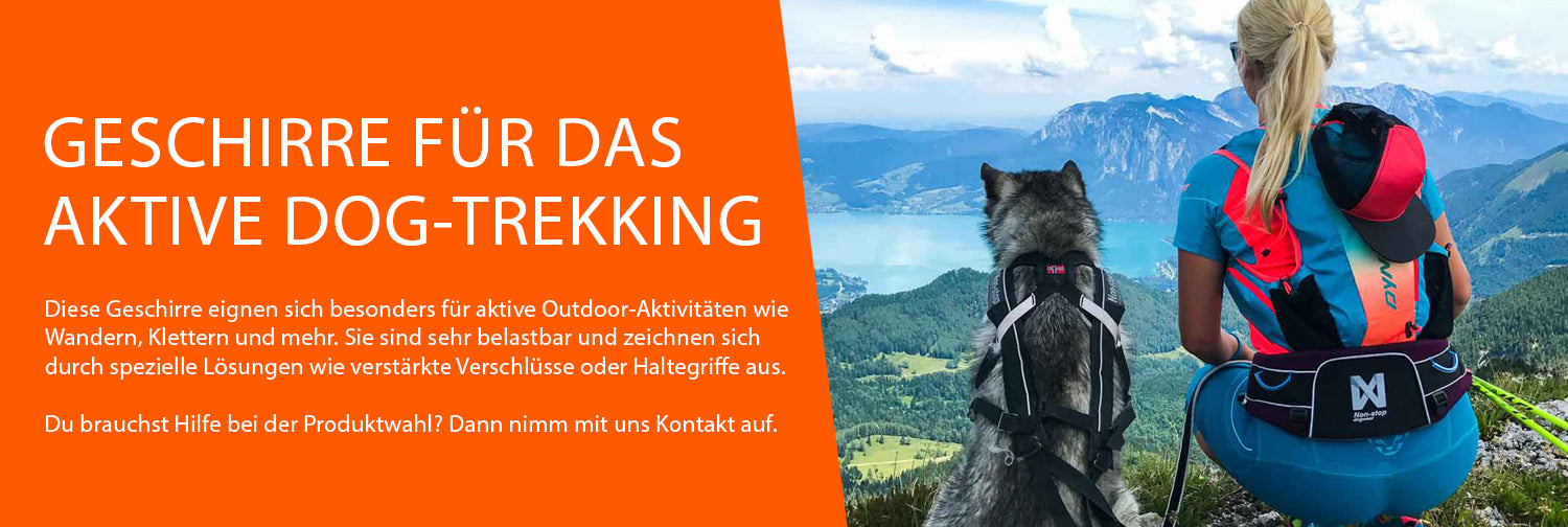 Diese Geschirre eignen sich besonders für aktive Outdoor-Aktivitäten wie  Wandern, Klettern und mehr. Sie sind sehr belastbar und zeichnen sich  durch spezielle Lösungen wie verstärkte Verschlüsse oder Haltegriffe aus.   Du brauchst hilfe bei der Produktwahl? so nimm mit uns Kontakt auf. 