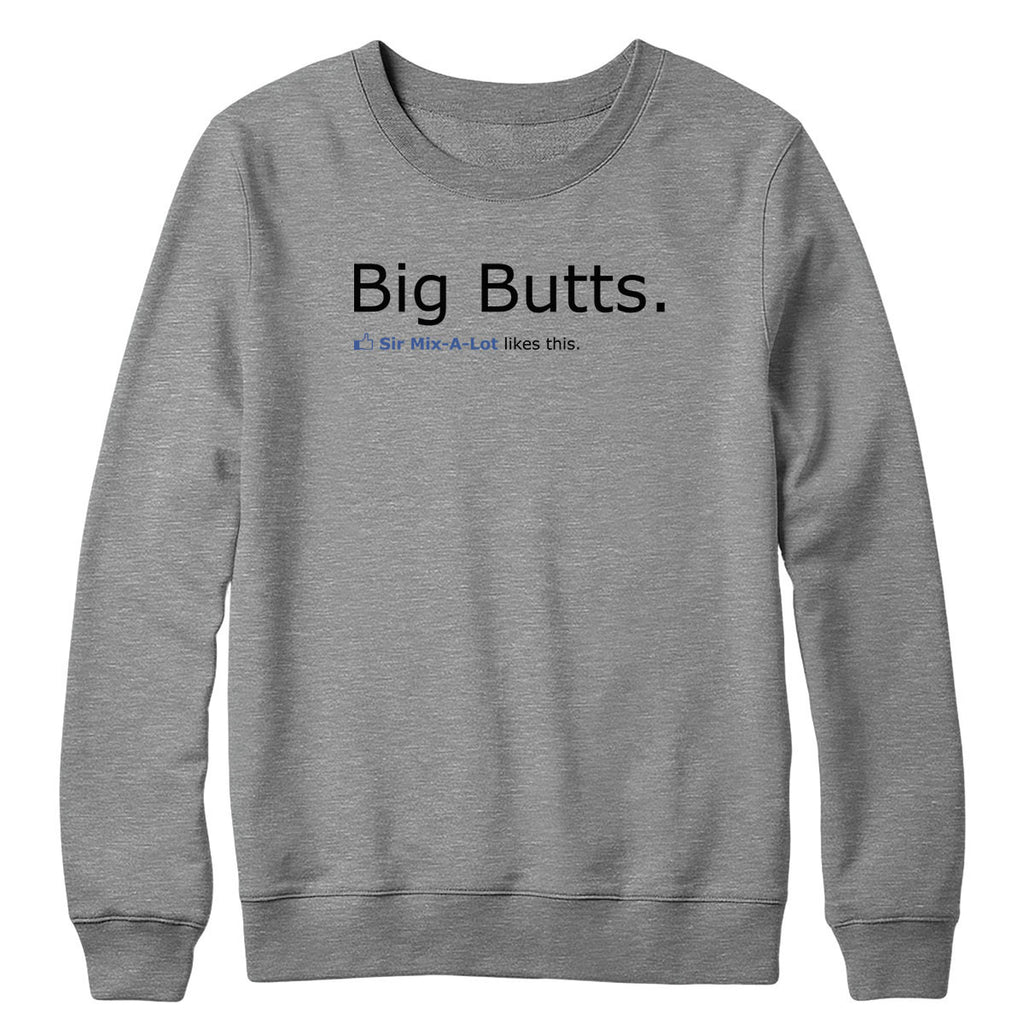 Big Butts Crewneck