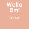 Wella Eimi Dry Me 180ml - Hairdressing Supplies