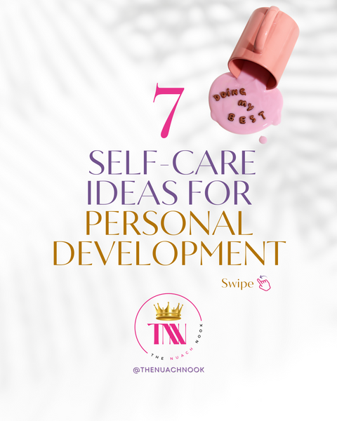 7 Self-Care Ideas For Personal Development