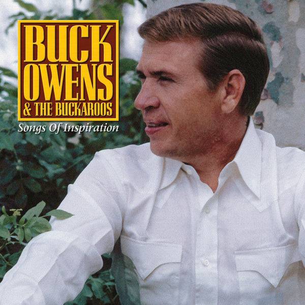 Buck Owens and His Buckaroos: Songs Of Inspiration | Varèse Sarabande