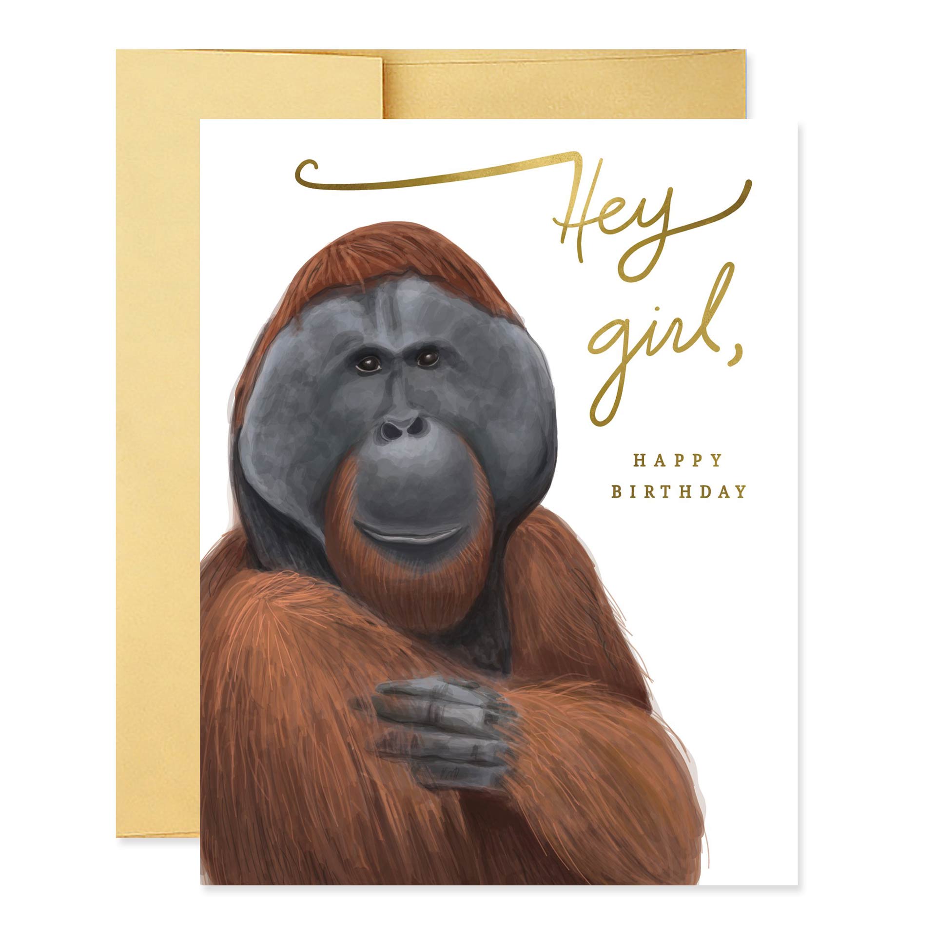 Hey Girl (Orangutan) Birthday – Good Juju Ink