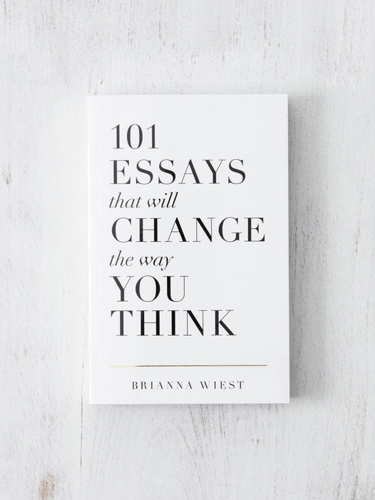 101 Essays that will Change the way you Think
