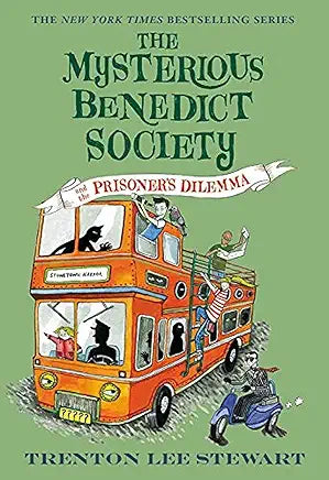The Mysterious Benedict Society and the Prisoner's Dilemma: Book 3 by Trenton Lee Stewart
