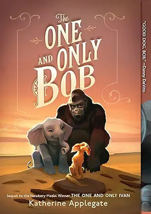 The One & Only Bob by Katherine Applegate - Bookmarked 