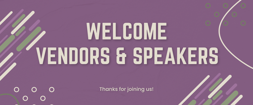 Welcome Vendors Speakers 2.png__PID:b9a5067e-ca1c-4032-964d-4c71a3dc576b