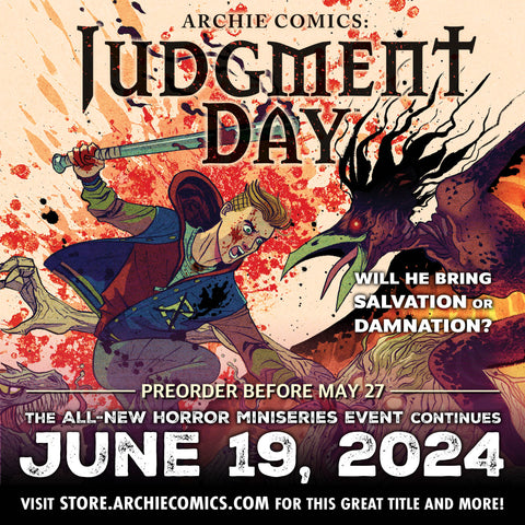Cover image of Judgment Day #2 by Megan Hutchison. Archie is fighting off demons with a bat. Text under it highlights the preorder date before May 27 and the on-sale date of June 19.