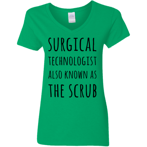 Surgical Technologist also known as The Scrub Ladies V neck