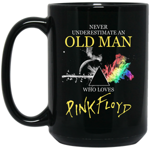 15 oz. Never Underestimate an Old Man Who Loves Pink Floyd    Mug