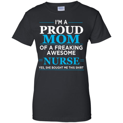 Download I'm A Proud Mom of freaking awesome nurse T-Shirt Custom ...