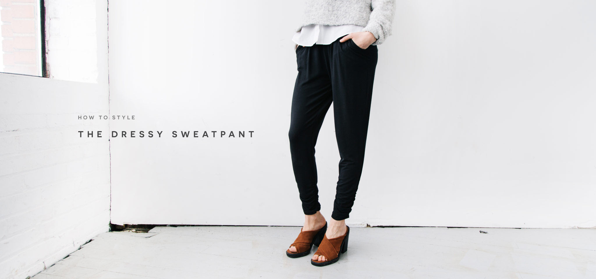 How to Wear The Dressy Sweatpant