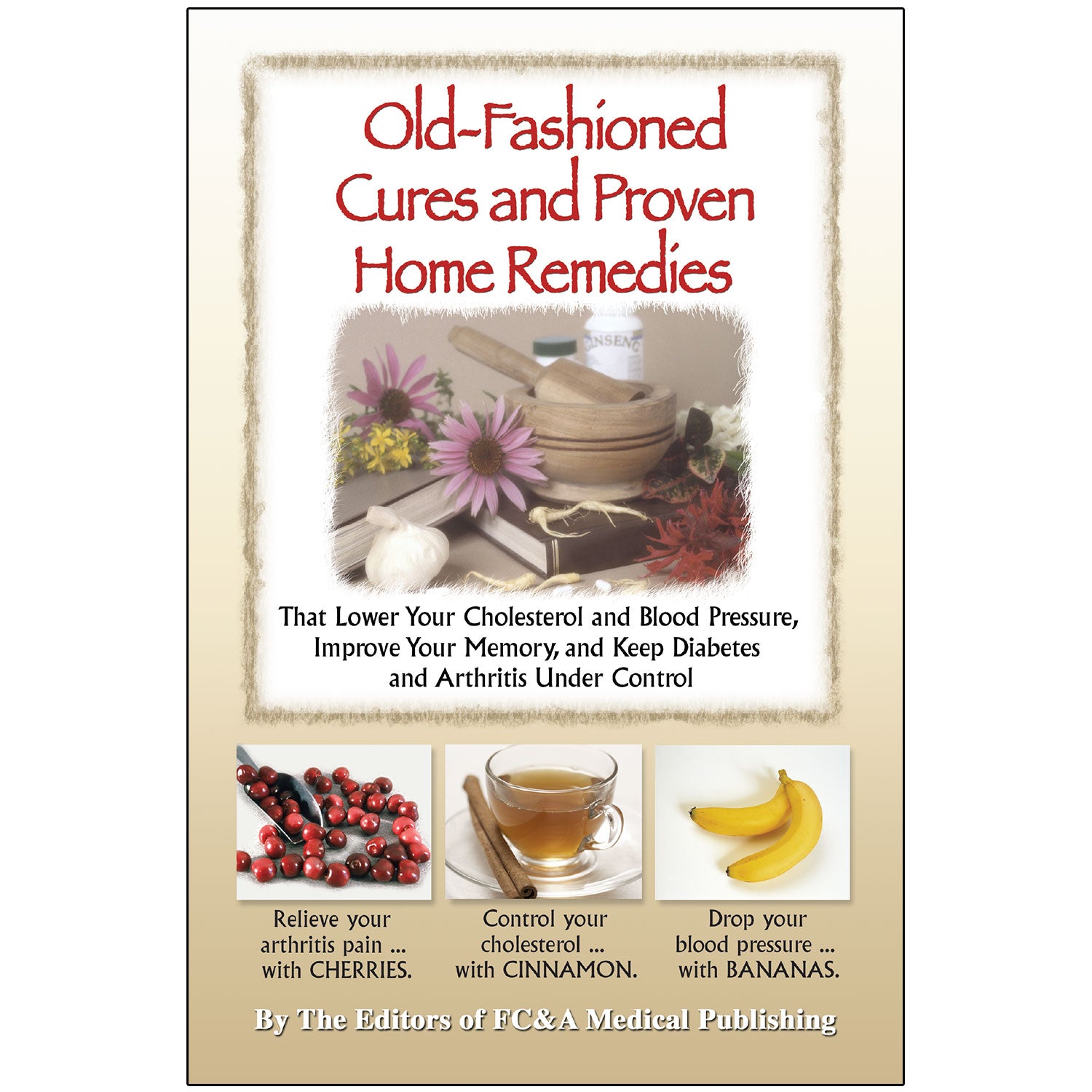 OldFashioned Cures and Proven Home Remedies FC&A Store