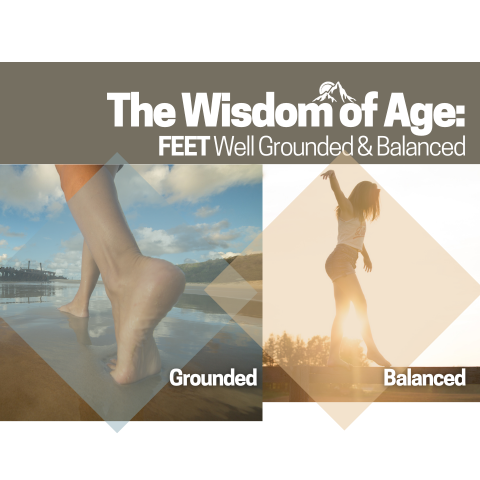 Blog: The Wisdom of Age: Well Grounded and Balanced