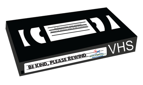 Be kind, rewind.