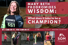 How can you be more like a four-time world champion, learn tips and strategies from CrossFit veteran champion Mary Beth Prodromides