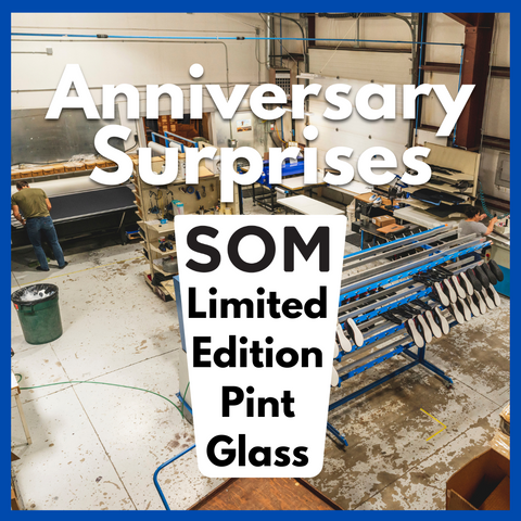 Order now before August 15, and receive a free SOM pint glass