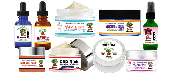 legal hemp CBD, hemp-derived CBD from That's Natural at cbdoil.life and www.cbdoil.life - Thats Natural Entourage Effect, CBD creme, CBD cream, CBD lotion, CBD massage oil, CBD face, CBD muscle rub, CBD muscle jelly, topical CBD products, full spectrum topical CBD products, CBD salve, CBD balm - legal in all 50 States  www.thatsnatural.info, Alex Jones CBD, Washington’s Reserve, CW Botanicals - Choose the most premium CBD with testimonials - Entourage Effect with Thats Natural