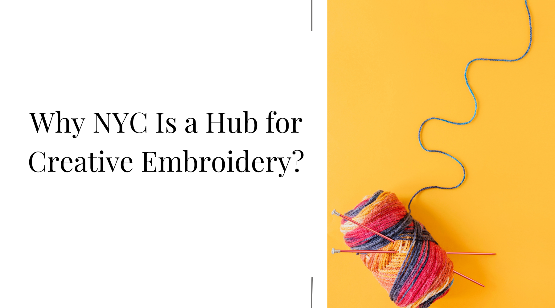 Why NYC Is a Hub for Creative Embroidery?