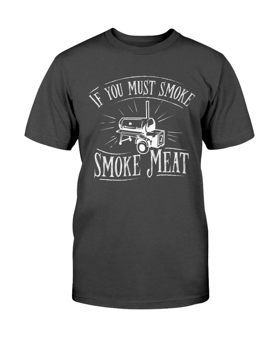 Smoke Em If You Got Em Cook BBQ Grill Gifts For Meat Smoking