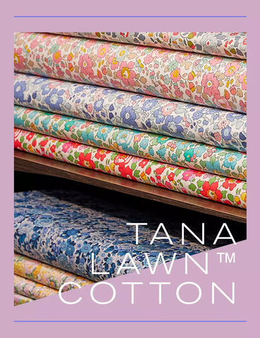 Tana Lawn Cotton from Liberty Fabrics