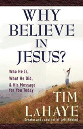 WHY BELIEVE IN JESUS?