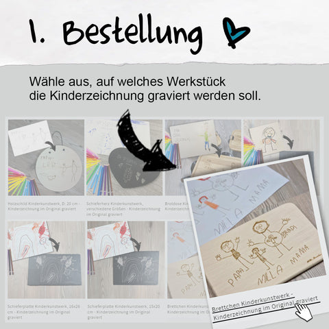 Kinderzeichnung auf Holz und Schiefer graviert - Beispiel Brettchen, Kinderkunstwerk im Original graviert mit individuellem Text, individuelle Gravur schafft einzigartiges Geschenk - 1. Schritt: Bestellung