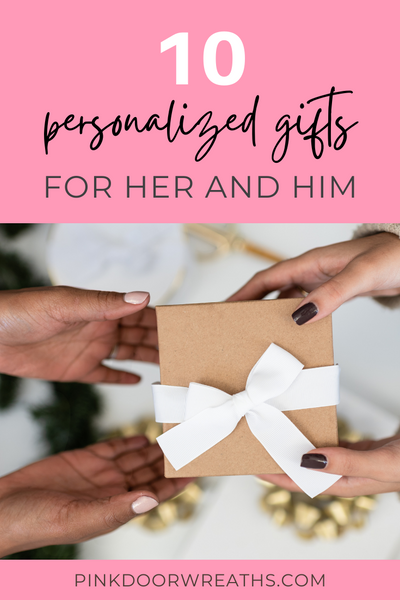 Personalized Gift Ideas for Her and Him