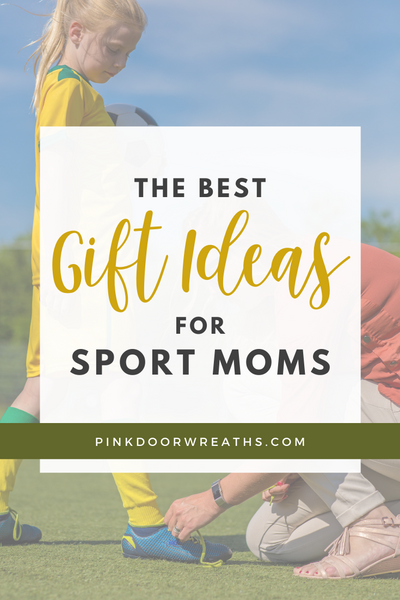 The Best Gift Ideas for Sport Moms