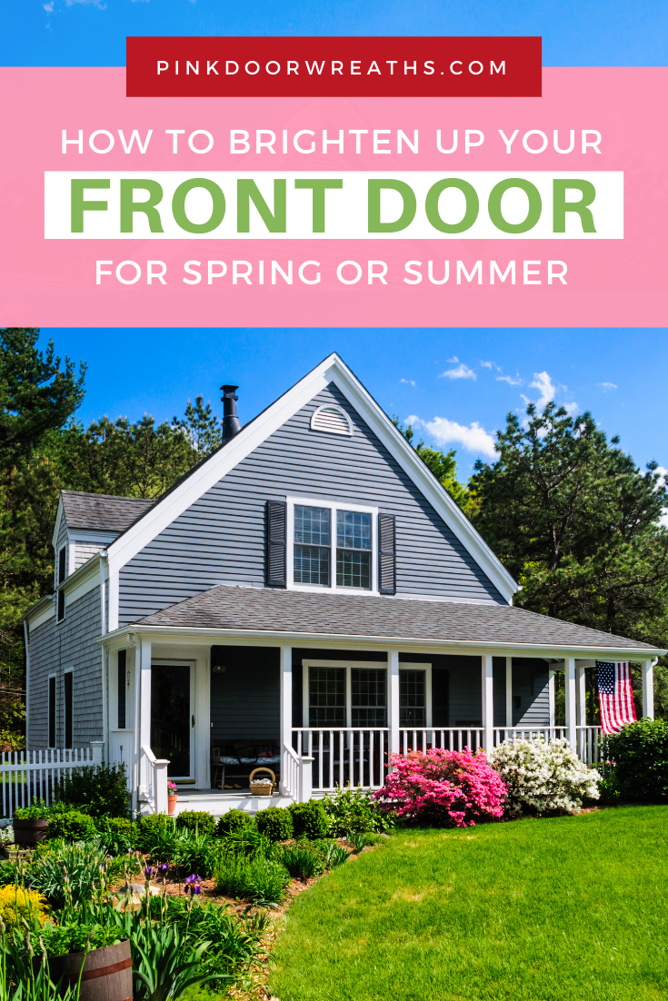 How to Decorate Your Front Door for Spring and Summer