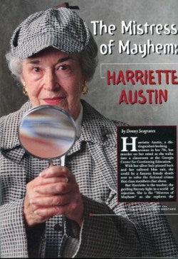 Harriette Austin, the Mistress of Mayhem