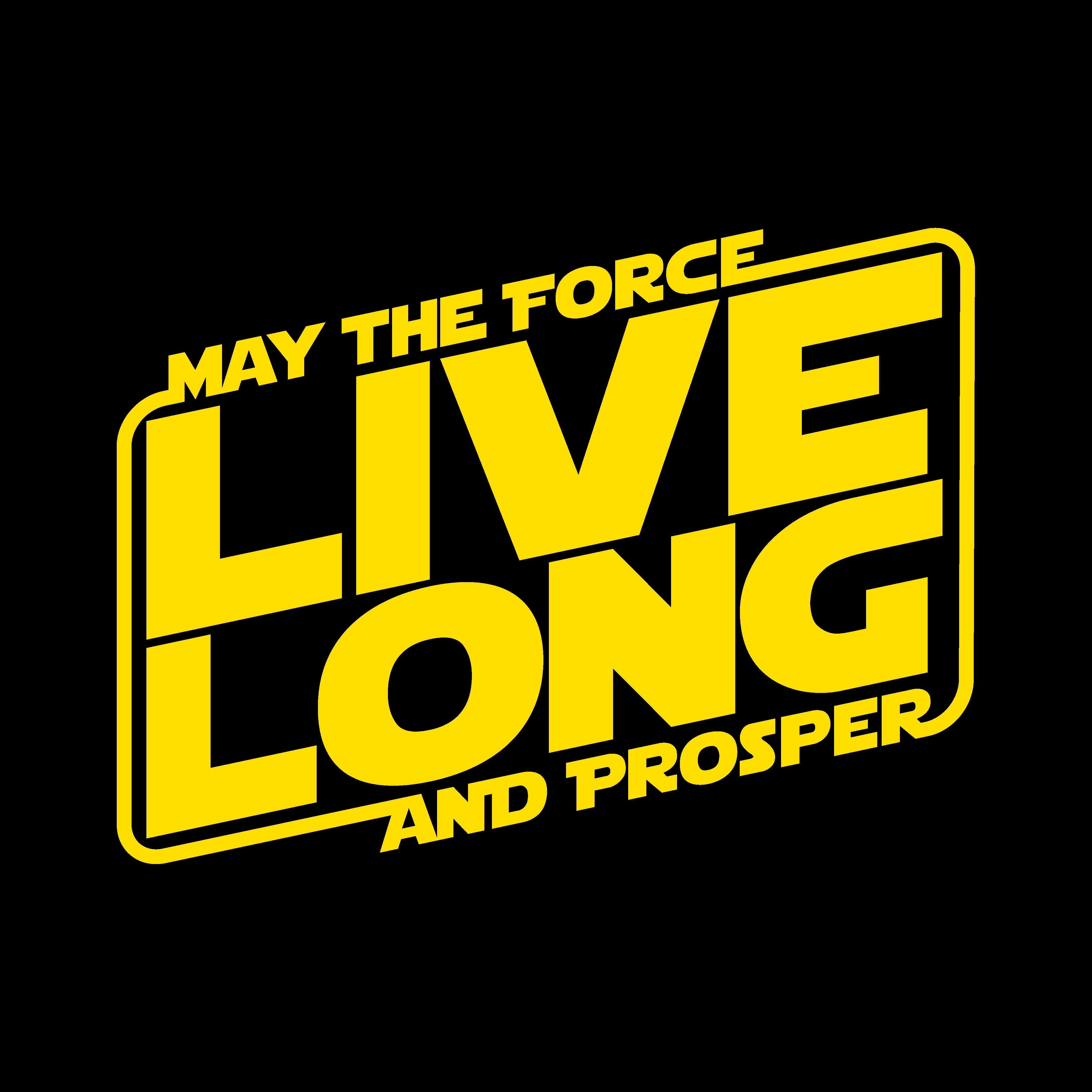 May the Force Live Long Harebrained