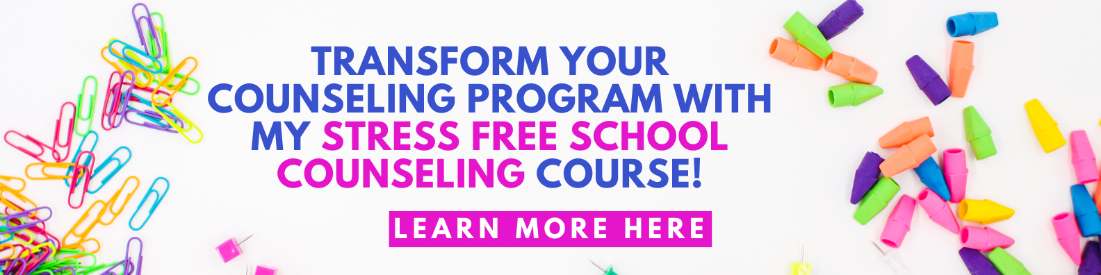 Transform Your Counseling Program with My Stress Free School Counseling Course