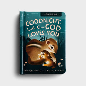 Daysprings Goodnight Little One, God Loves You - A Tuck-Me-In Book - Beyond Blessed