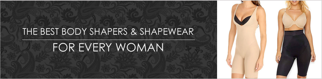 The Best Body Shapers & Shapewear
for every Woman