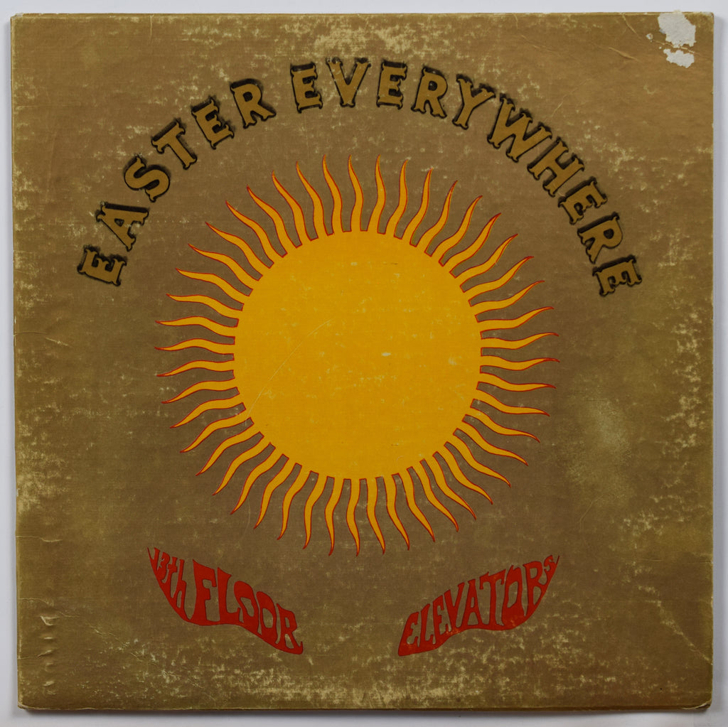 13th Floor Elevators Easter Everywhere