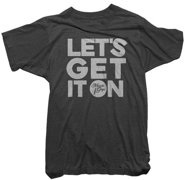 Let’s Put it On! Marvin Gaye Let’s Get it On T-Shirt - Worn Free