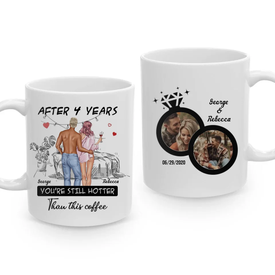 You're Still Hotter Than This Coffee Sketch Art - Personalized Gifts For Couples - Mug