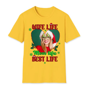 Wife Life, Mom Life, Best Life - Custom Photo - Personalized Gifts For Mom - Unisex T-Shirt - PrintKOK