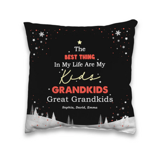 The Best Thing In My Life Are My Kids Grandkids Great Grandkids - Personalized Gifts For Grandpa - Pillow - PrintKOK