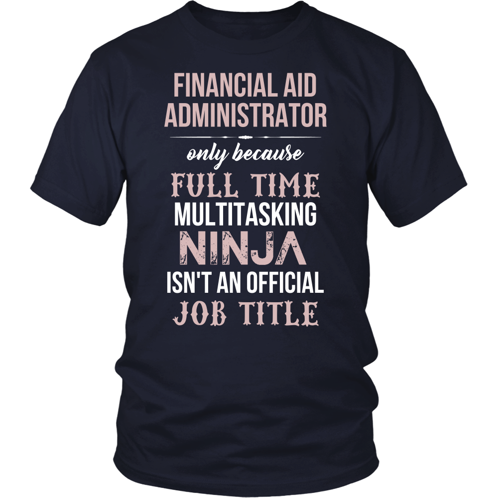 Financial Aid Administrator T-shirt, hoodie and tank top. Financial Ai ...